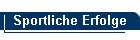Sportliche Erfolge